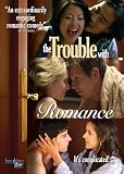 The Trouble with Romance