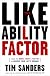 The Likeability Factor: How to Boost Your L-Factor and Achieve Your Life's Dreams