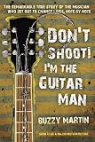 Cover for 'Don't Shoot! I'm the Guitar Man'