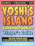 Yoshi's Island: Super Mario World 2 Player's Guide (Gaming Mastery)