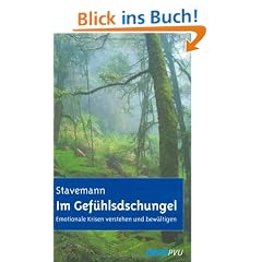 Im Gef�hlsdschungel: Emotionale Krisen verstehen und bew�ltigen