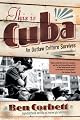 This Is Cuba: An Outlaw Culture Survives