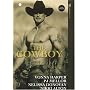 The Cowboy: Wild Ride / Cowboy in Paradise / Saddle Sore / Rodeo Man (Aphrodisia)