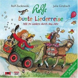 Rolf Zuckowski - Rolfs Bunte Liederreise. Mit 24 Liedern durch das Jahr (+ 112 Seiten Bilderbuch) - Zortam Music
