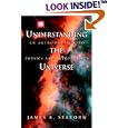Understanding the Universe: An Introduction to Physics and Astrophysics by James B. Seaborn