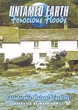 Untamed Earth - Ferocious Floods