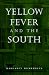 Book Yellow Fever and the South