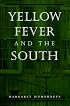 Yellow Fever and the South