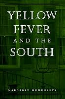 Yellow Fever and the South