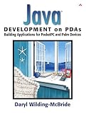 Java(TM) Development on PDAs: Building Applications for Pocket PC and Palm Devices (Java (Addison-Wesley))