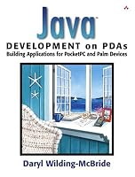 Java(TM) Development on PDAs: Building Applications for Pocket PC and Palm Devices (Java (Addison-Wesley))