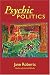 Psychic Politics: An Aspect Psychology Book (Classics in Consciousness) (Classics in Consciousness Series Book)