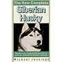 The New Complete Siberian Husky