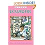 In Focus Ecuador: A Guide to the People, Politics and Culture (Ecuador (in Focus))
