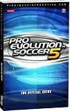 Pro Evolution Soccer: The Official Guide