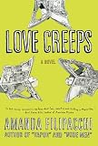 Love Creeps: A Novel