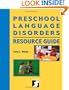 Preschool Language Disorders Resource Guide: Specific Language Impairment (Singular Resource Guide Series)