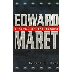 Edward Maret: A Novel of the Future