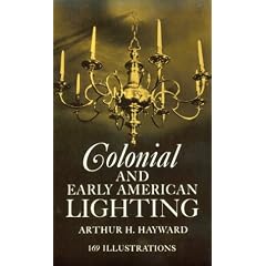 Colonial and Early American Lighting