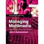 Managing Multimedia: Project Management for Web and Convergent Media : Book 1. People and Processes (3rd Edition)