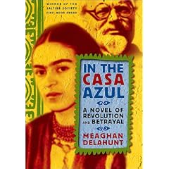 In the Casa Azul: A Novel of Revolution and Betrayal