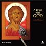 A Brush With God: An Icon Workbook