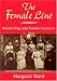 The Female Line: Researching Your Female Ancestors (Family History)