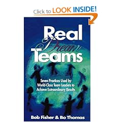 Real Dream Teams: Seven Practices That Enable Ordinary People to Achieve Extraordinary Results as Team Leaders (St Lucie)