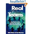 Real Dream Teams: Seven Practices Used by World-Class Team Leaders to Achieve Extraordinary Results