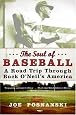 The Soul of Baseball: A Road Trip Through Buck O`Neil`s America