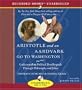 Aristotle and an Aardvark Go to Washington: Understanding Political Doublespeak Through Philosophy and Jokes (Recorded Books Unabridged)