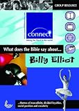What does the Bible say about...Billy Elliot : themes of masculinity, divided loyalties, social position and creativity