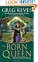 The Born Queen (The Kingdoms of Thorn and Bone, Book 4)