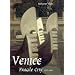 Venice, Fragile City: 1797-1997