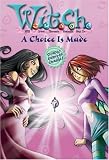 Choice Is Made, A (W.I.T.C.H.)