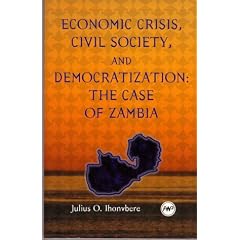 Economic Crisis, Civil Society and Democratisation: Case of Zambia