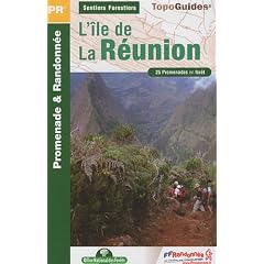 Sentiers forestiers de l'�le de La R�union � pied : 25 promenades & randonn�es