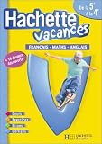Hachette Vacances : Français - Mathématiques - Anglais, de la 5e à la 4e - 12-13 ans (+ corrigé)
