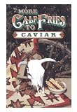 More Calf Fries to Caviar Jenel Franklin, Sue Vaughn