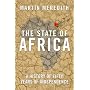 The State of Africa: A History of Fifty Years of I&hellip by Martin Meredith