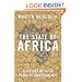 The State of Africa: A History of Fifty Years of Independence