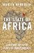 The State of Africa: A History of Fifty Years of Independence