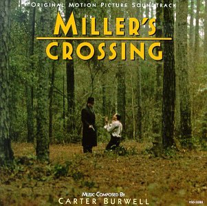 Miller's Crossing: Original Motion Picture Soundtrack Carter Burwell