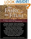 The Fabric of the Future: Women Visionaries Illuminate the Path to Tomorow