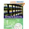 Production of Culture/Cultures of Production (Culture, Media and Identities series)