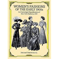 Women's Fashions of the Early 1900's (Women's Fashions of the Early 1900s)