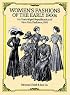 Women's Fashions of the Early 1900s: An Unabridged Republication of 