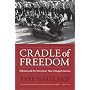 Cradle of Freedom: Alabama and the Movement That Changed America