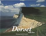 From Dorset with love : an evocative view of Dorset