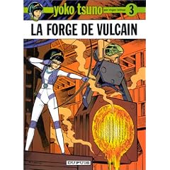 Yoko Tsuno, tome 3 : La forge de Vulcain